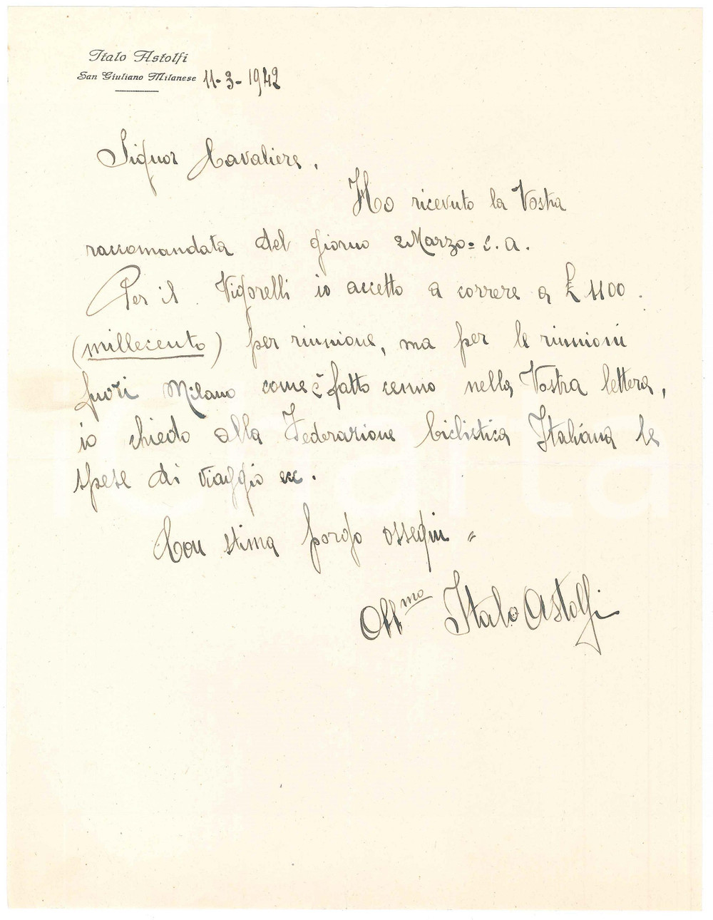1942 CICLISMO SAN GIULIANO MILANESE Italo ASTOLFI accetta gara - AUTOGRAFO Lettera interamente autografa del ciclista, su carta intestata. PAGINE: 1 FAIR/discreto piegature d'epoca  originale e autentica 1