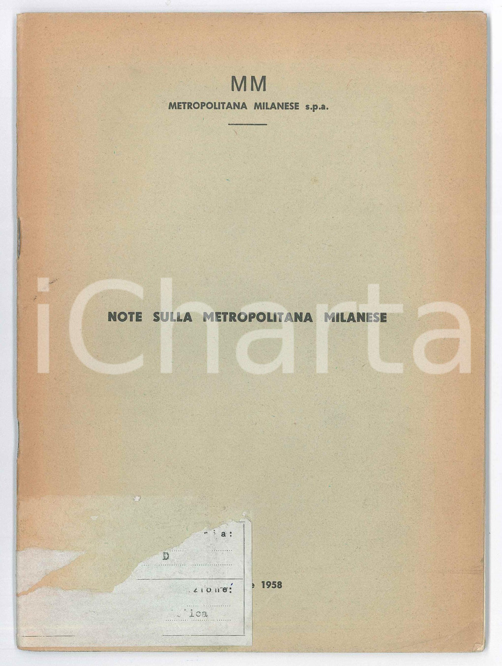 Libro, pubblicazione d epoca 1958 MILANO MM Metropolitana Milanese s.p.a. Note sulla metropolitana milanese 1