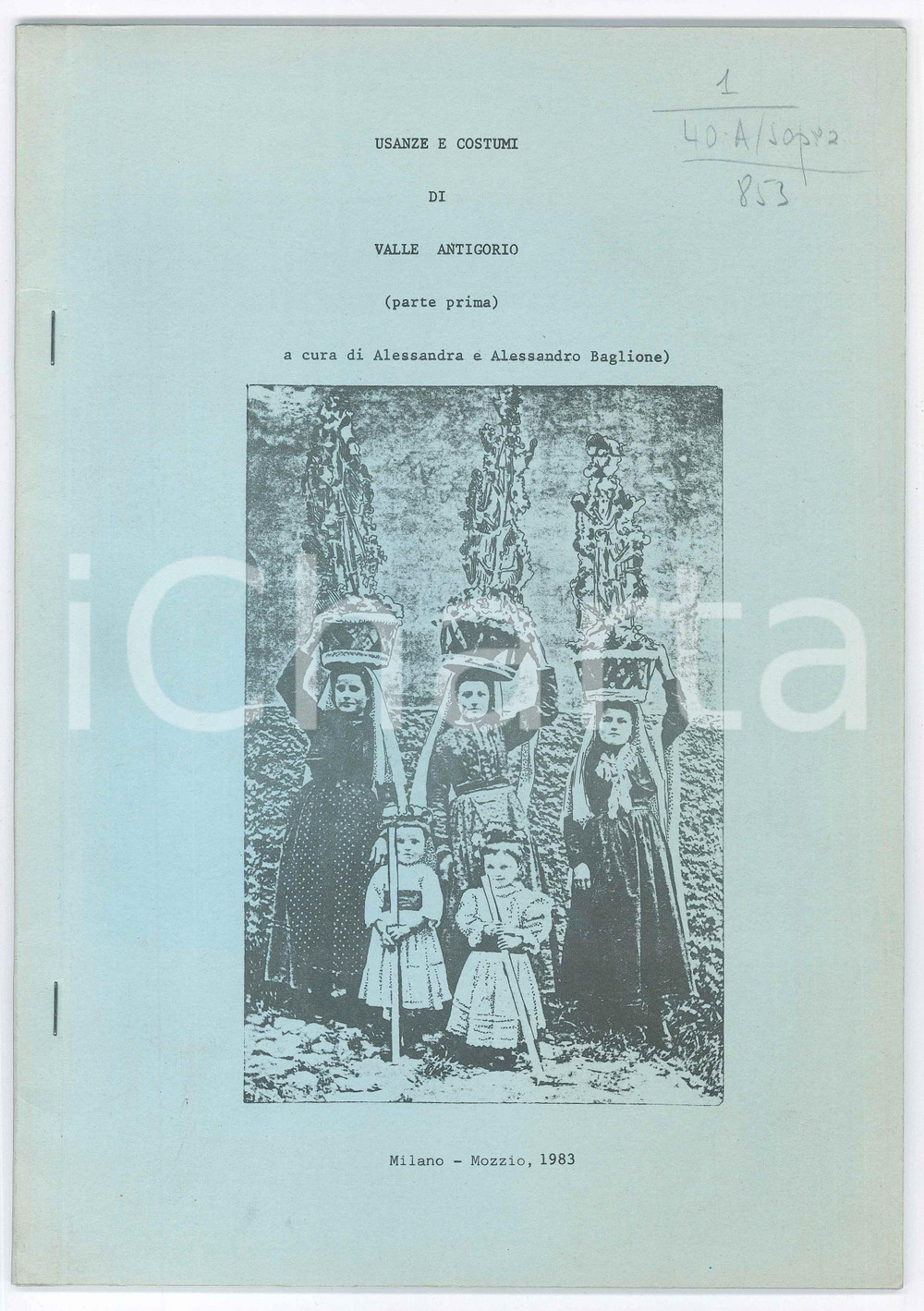 Libro, pubblicazione d epoca 1983 VALLE ANTIGORIO Usanze e costumi  Parte prima  Pubblicazione ILLUSTRATA 1