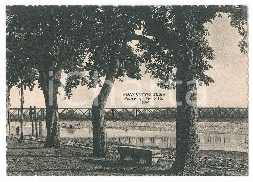 Cartolina originale da collezione 1935 ca ROMAGNANO SESIA Ponte in ferro sul Fiume Sesia  Cartolina FG NV 1