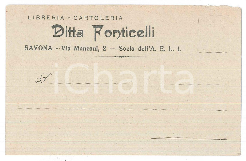 Cartolina originale da collezione 1920 ca SAVONA Libreria cartoleria DITTA PONTICELLI Socio A.E.L.I.  Cartolina 1