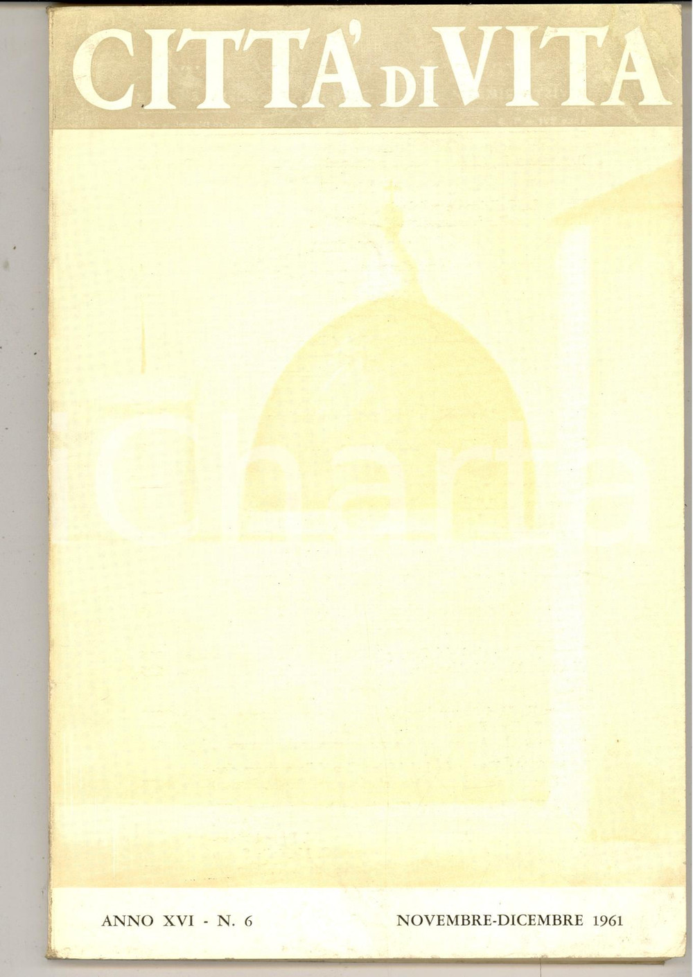Giornale, rivista storica 1961 CITTA  DI VITA La poesia di Gino FACCHIN  Kruscev, mister Superbomba nÂ°6 1