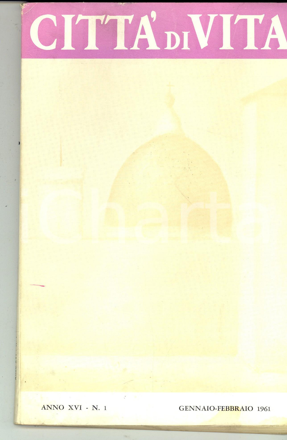 1961 CITTA' DI VITA Joaquim de CARVALHO - Attenzione al comunismo *Rivista n° 1