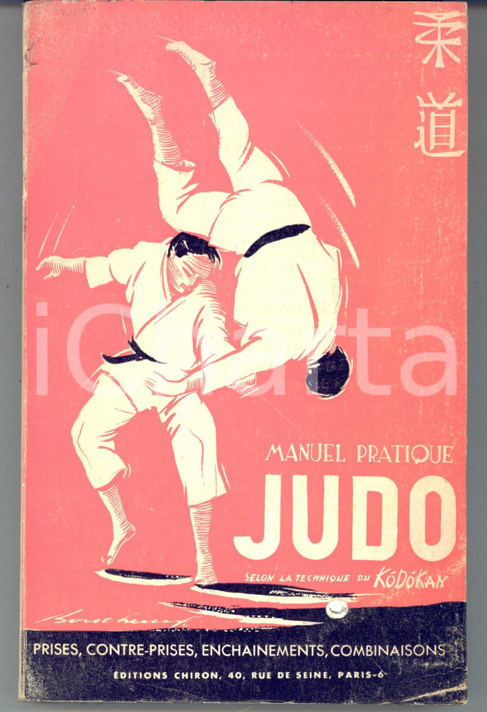Libro, pubblicazione d epoca 1964 Robert LASSERRE Manuel pratique judo KODOKAN Ed. CHIRON DANNEGGIATO 1