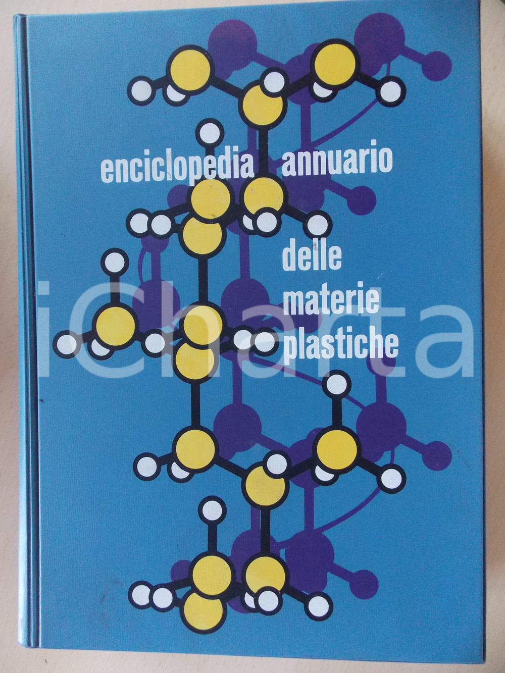 Libro, pubblicazione d epoca 1958 AA.VV. Enciclopedia annuario delle MATERIE PLASTICHE ILLUSTRATO 1