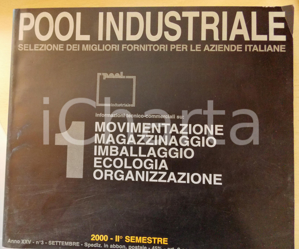 Libro, pubblicazione d epoca 2000 POOL INDUSTRIALE Fornitori per magazzinaggio e imballaggio Anno XXV nÂ° 3 1