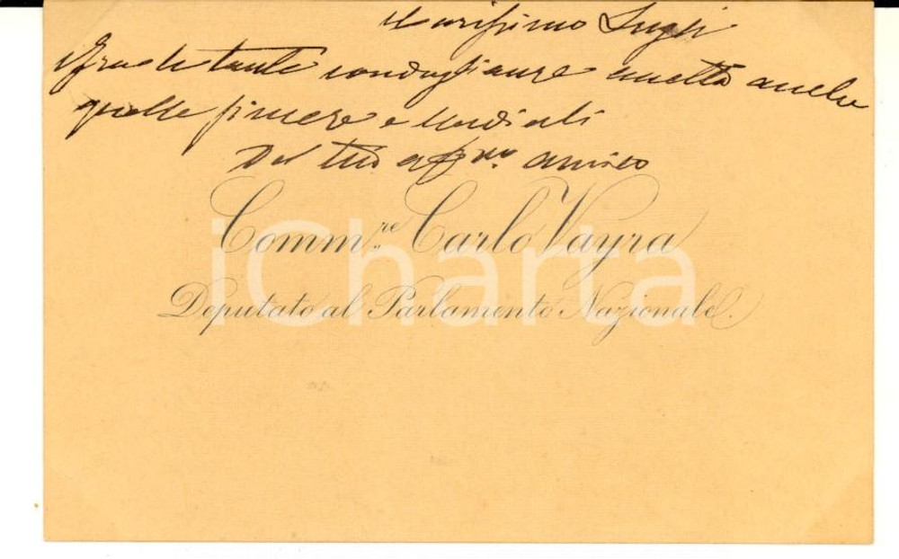 Autografo originale 1890 ca ROMA Deputato Carlo VAYRA  Biglietto da visita con messaggio autografo 1