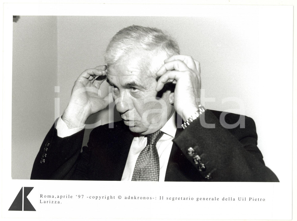Fotografia d epoca originale 1997 ROMA Ritratto di Pietro LARIZZA segretario generale UIL Foto 24x17 cm 1