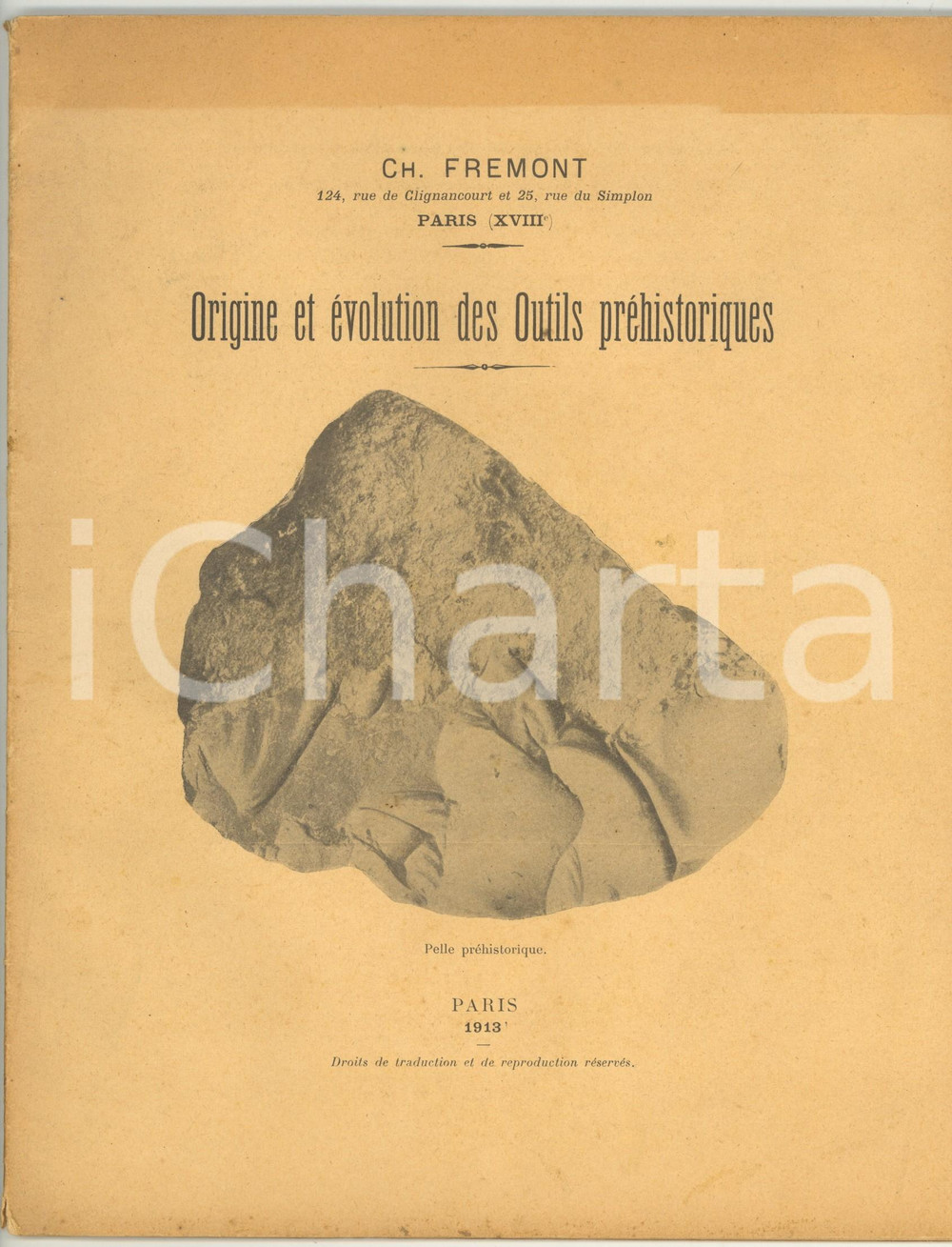 1913 PARIS Charles FREMONT Origine et Ã©volution des outils prÃ©historiques 42 pp. Pubblicazione d'epoca, illustrata.   CONDIZIONI: FAIR (ingiallimenti in copertina e lievi tracce di umidit&agrave; al verso)PAGINE: 42    originale e autentica 1
