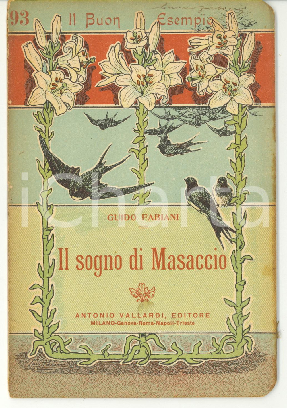 Libro, pubblicazione d epoca 1923 Guido FABIANI Il sogno di Masaccio Ed. VALLARDI  Il Buon Esempio n. 93 1