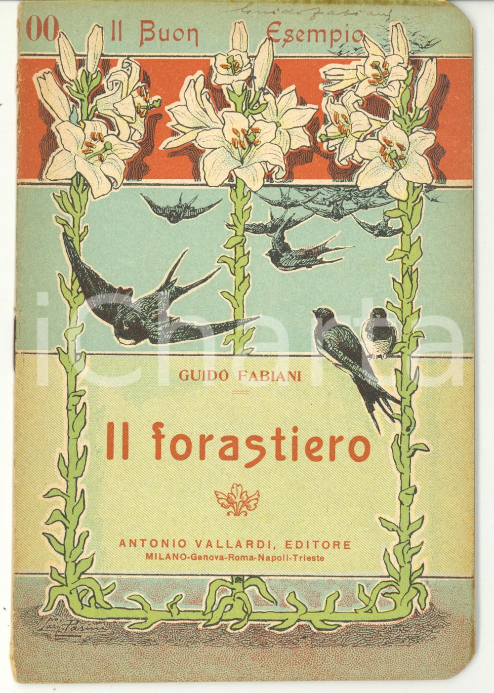 Libro, pubblicazione d epoca 1923 Guido FABIANI Il forastiero Ed. VALLARDI  Il Buon Esempio n. 100 1