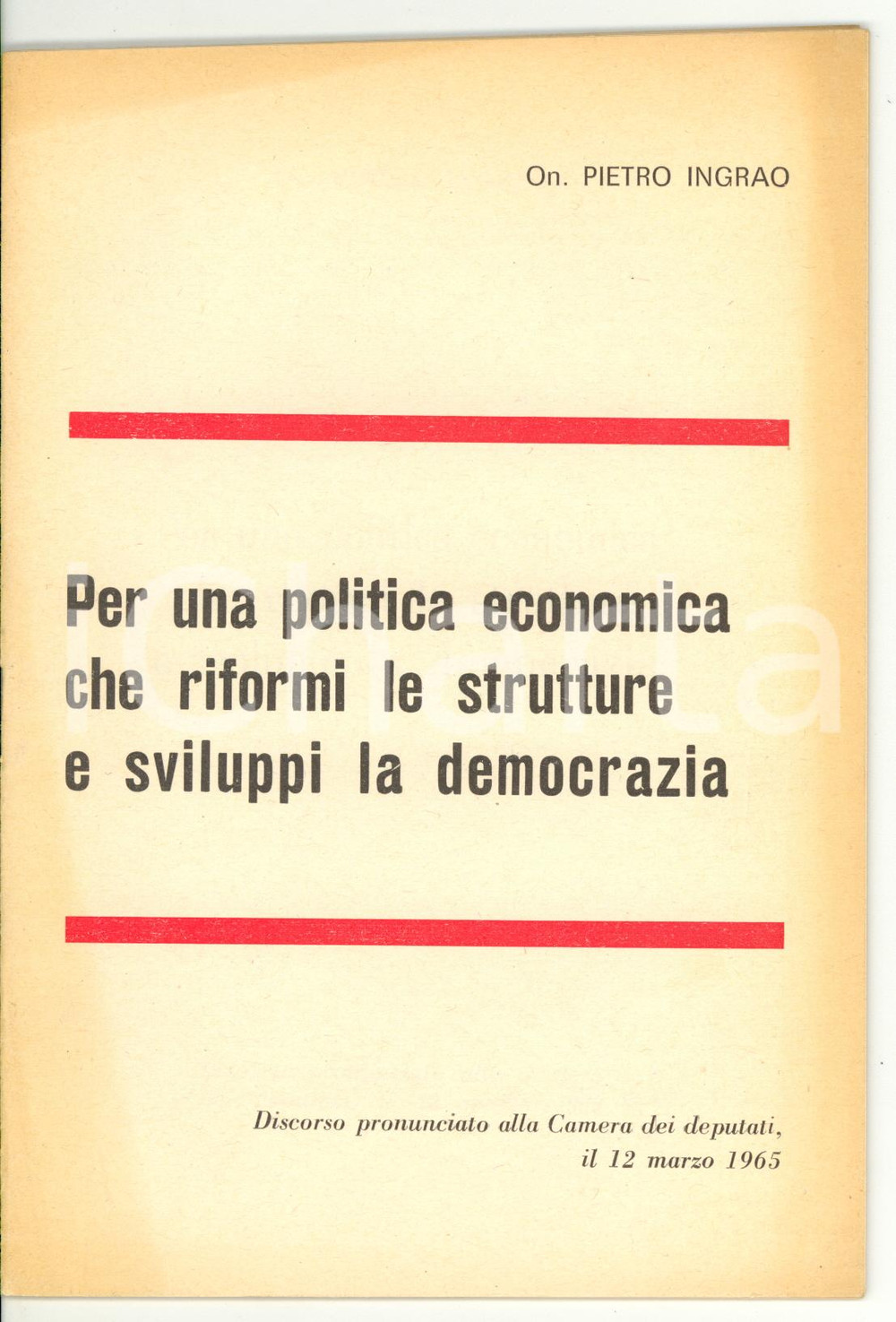 Libro, pubblicazione d epoca 1965 Pietro INGRAO Per una politica economica che riformi le strutture  PCI 1