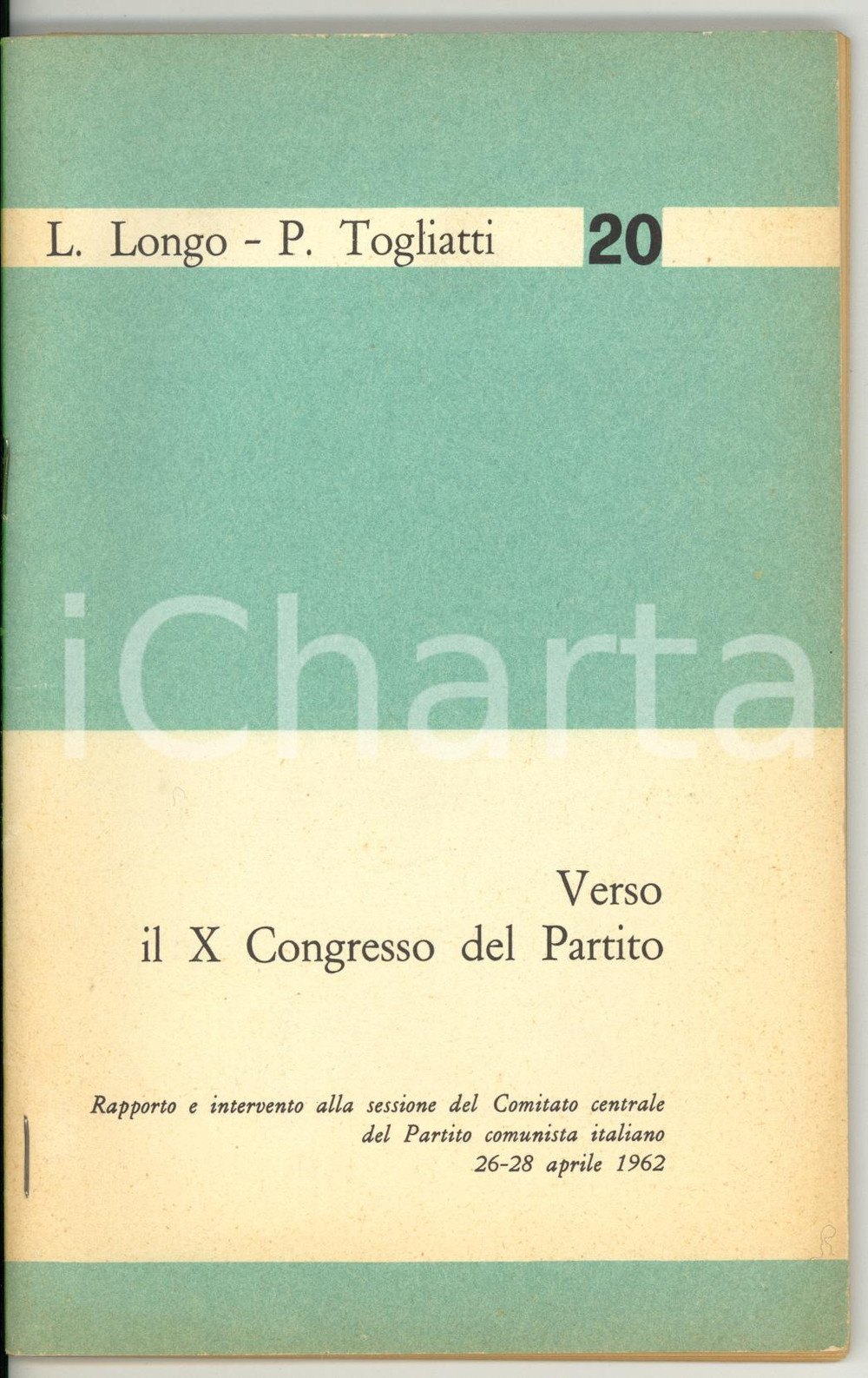 Materiale pubblicitario d’epoca 1962 Luigi LONGO Palmiro TOGLIATTI  PCI Verso il X Congresso del Partito 1