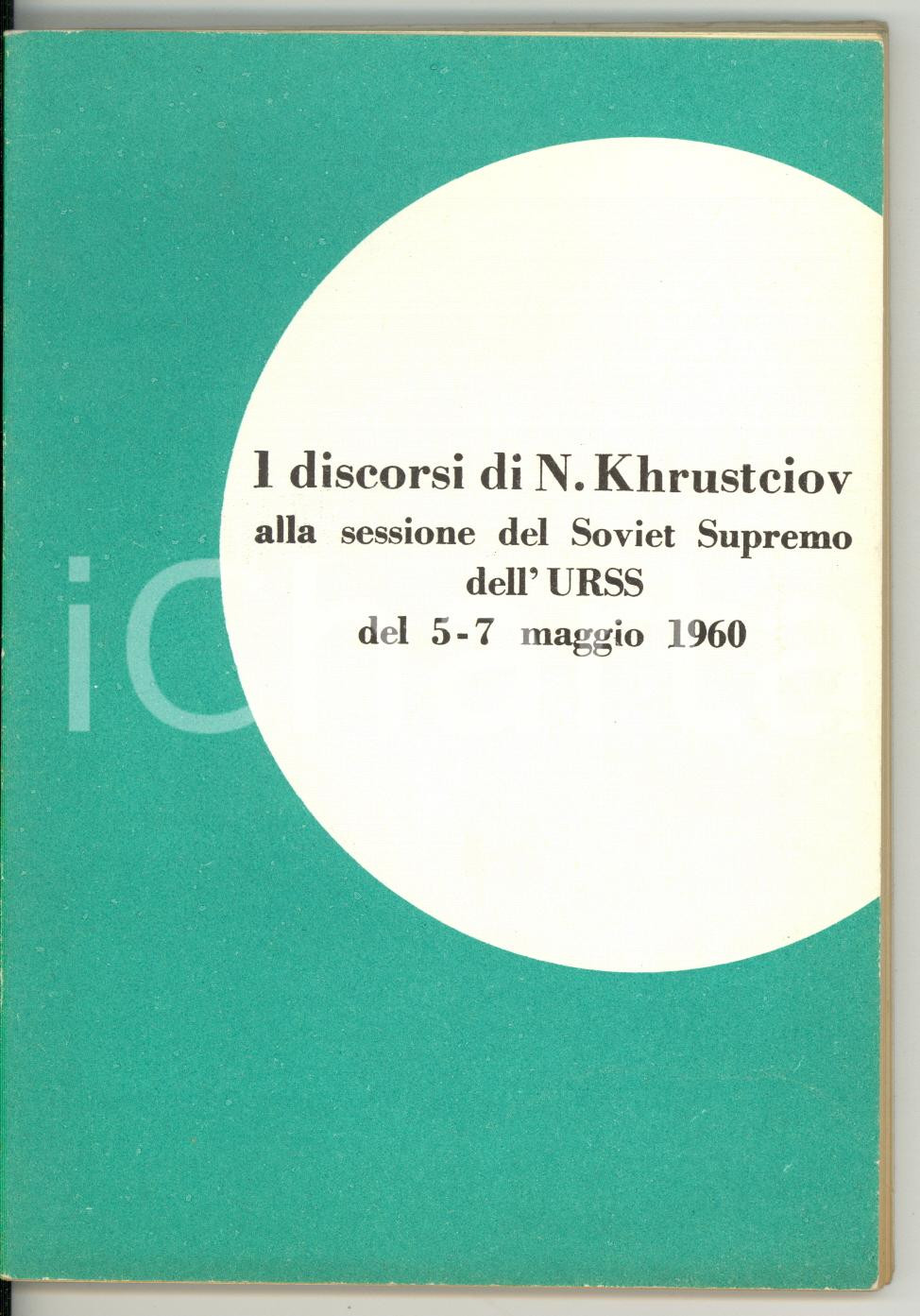 Materiale pubblicitario d’epoca 1960 Nikita KHRUSTCIOV Discorsi alla sessione del Soviet Supremo dell URSS 1