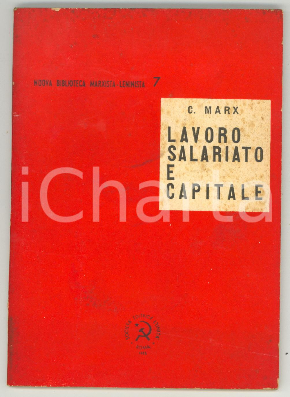 Libro, pubblicazione d epoca 1945 Karl MARX Lavoro salariato e capitale  Biblioteca MarxistaLeninista nÂ° 7 1