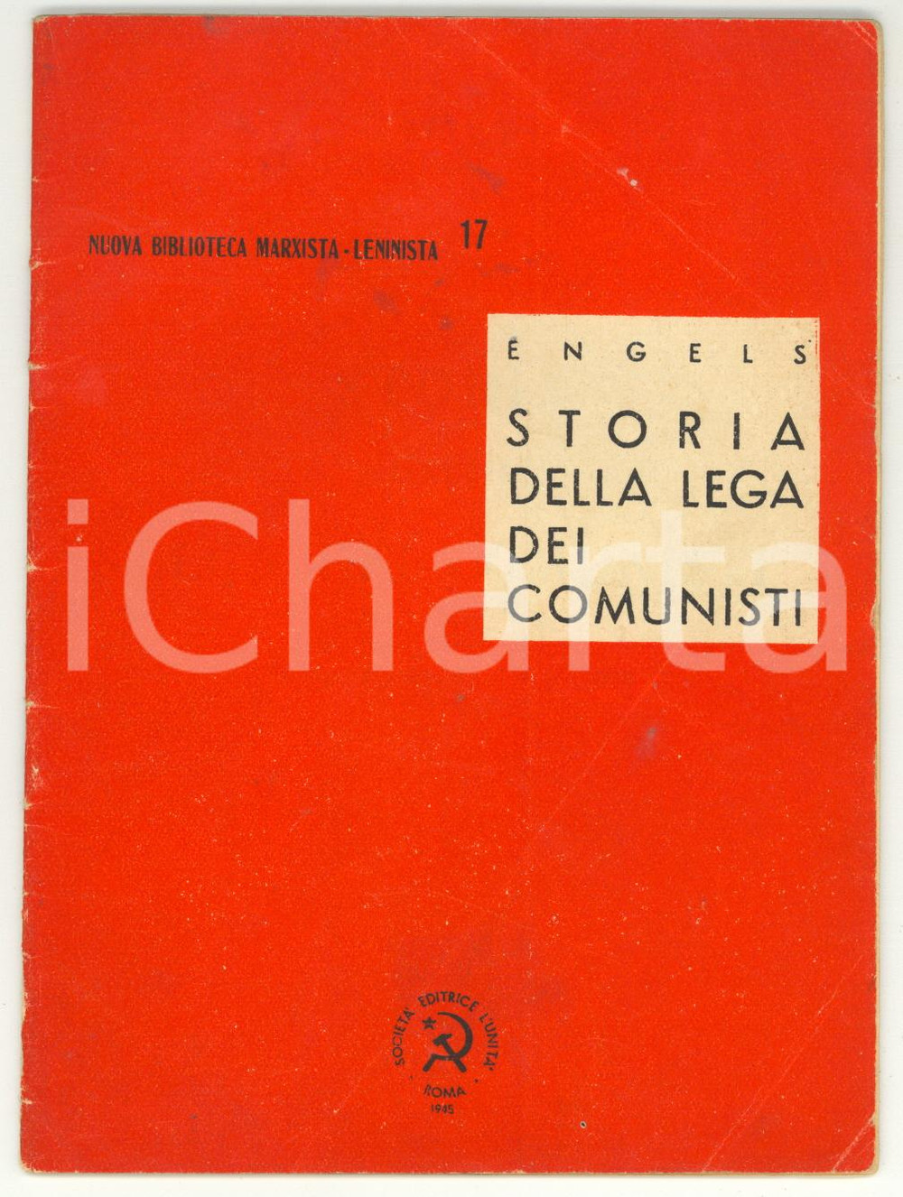 1945 Friedrich ENGELS Storia della Lega dei Comunisti *Biblioteca Marxista nÂ° 17 Libretto originale d'epoca, spillato.EDITORE: Societ&agrave; Editrice L'Unit&agrave;COLLANA: Nuova Biblioteca Marxista-Leninista - N&deg; 17PAGINE: 31 CONDIZIONI: FAIR (piccole macchie e segni d'uso in copertina; piegatura all'angolo superiore destro fino a pagina 17; sporadiche sottolineature a biro)     originale e autentica 1