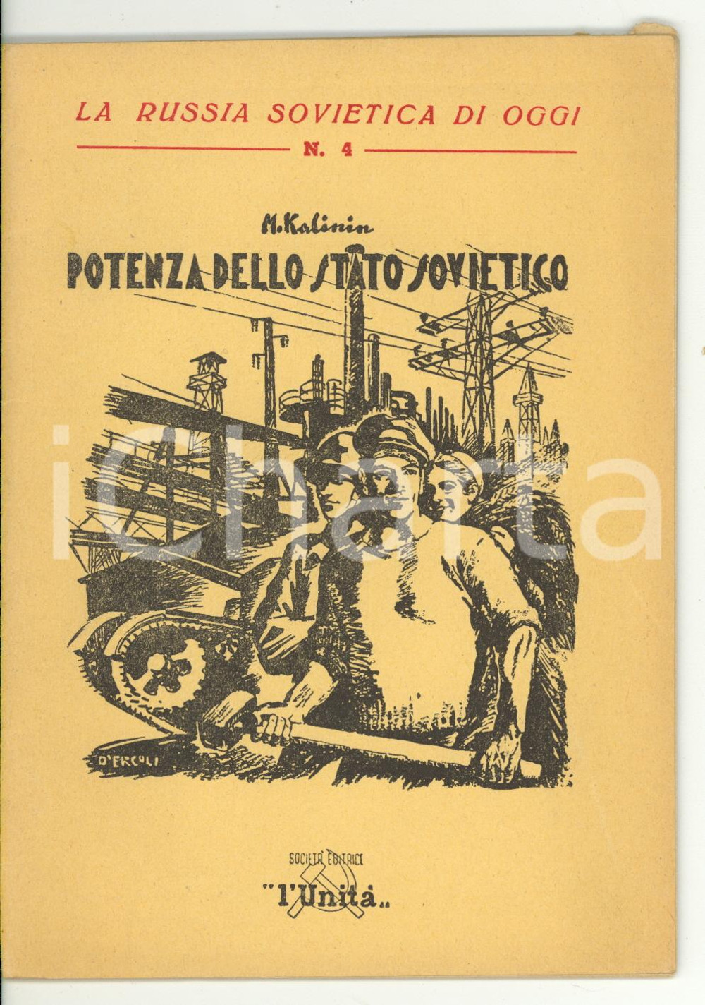 Libro, pubblicazione d epoca 1946 Michail KALININ Potenza dello Stato Sovietico  La Russia Sovietica di Oggi 1