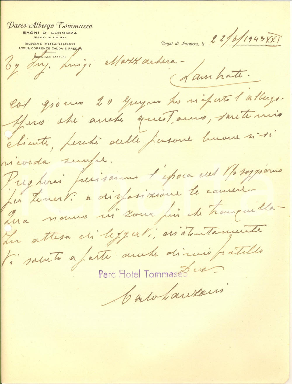 Documento originale, autentico 1943 BAGNI DI LUSNIZZA UD Parco Albergo TOMMASEO  Lettera Carlo LANZANI 1