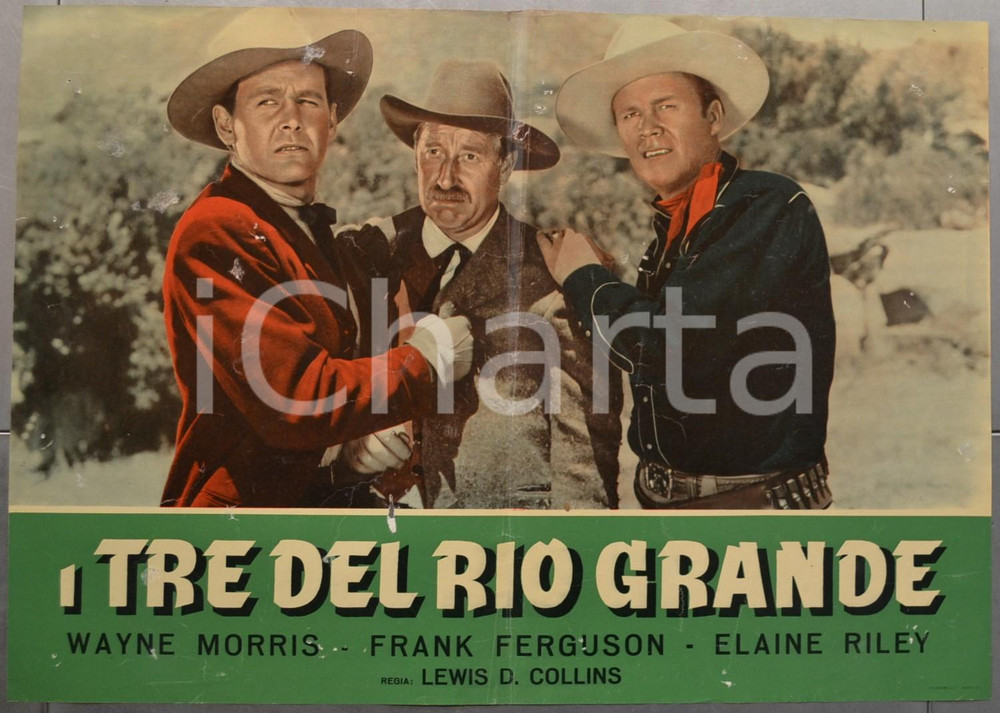 Materiale cinematografico d’epoca 1953 I TRE DEL RIO GRANDE Wayne MORRIS Frank FERGUSON Fotobusta WESTERN 66x46 cm 1