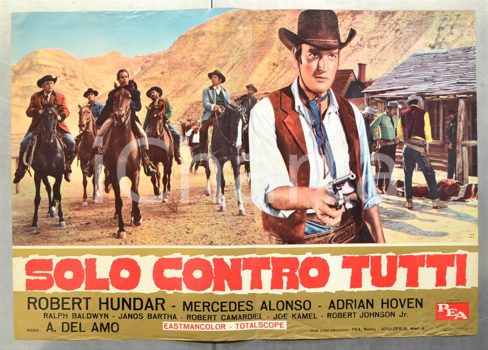 Materiale cinematografico d’epoca 1965 SOLO CONTRO TUTTI Robert HUNDAR Mercedes ALONSO Fotobusta WESTERN 66x46 cm 1