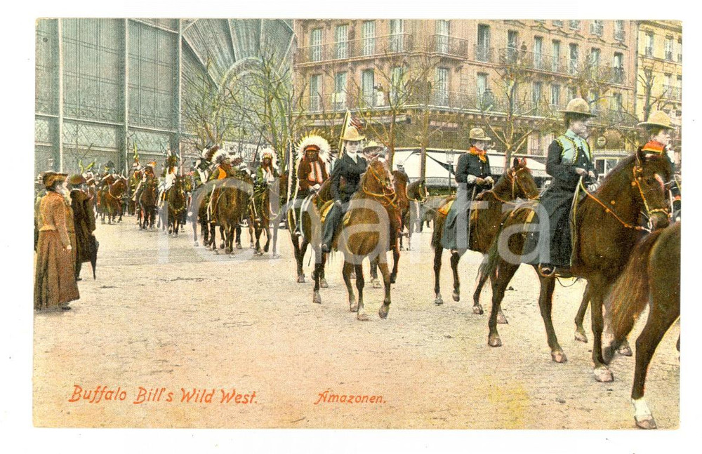 Cartolina originale da collezione 1906 PARIS BUFFALO BILL S WILD WEST Show  Amazonen Postcard VINTAGE 1