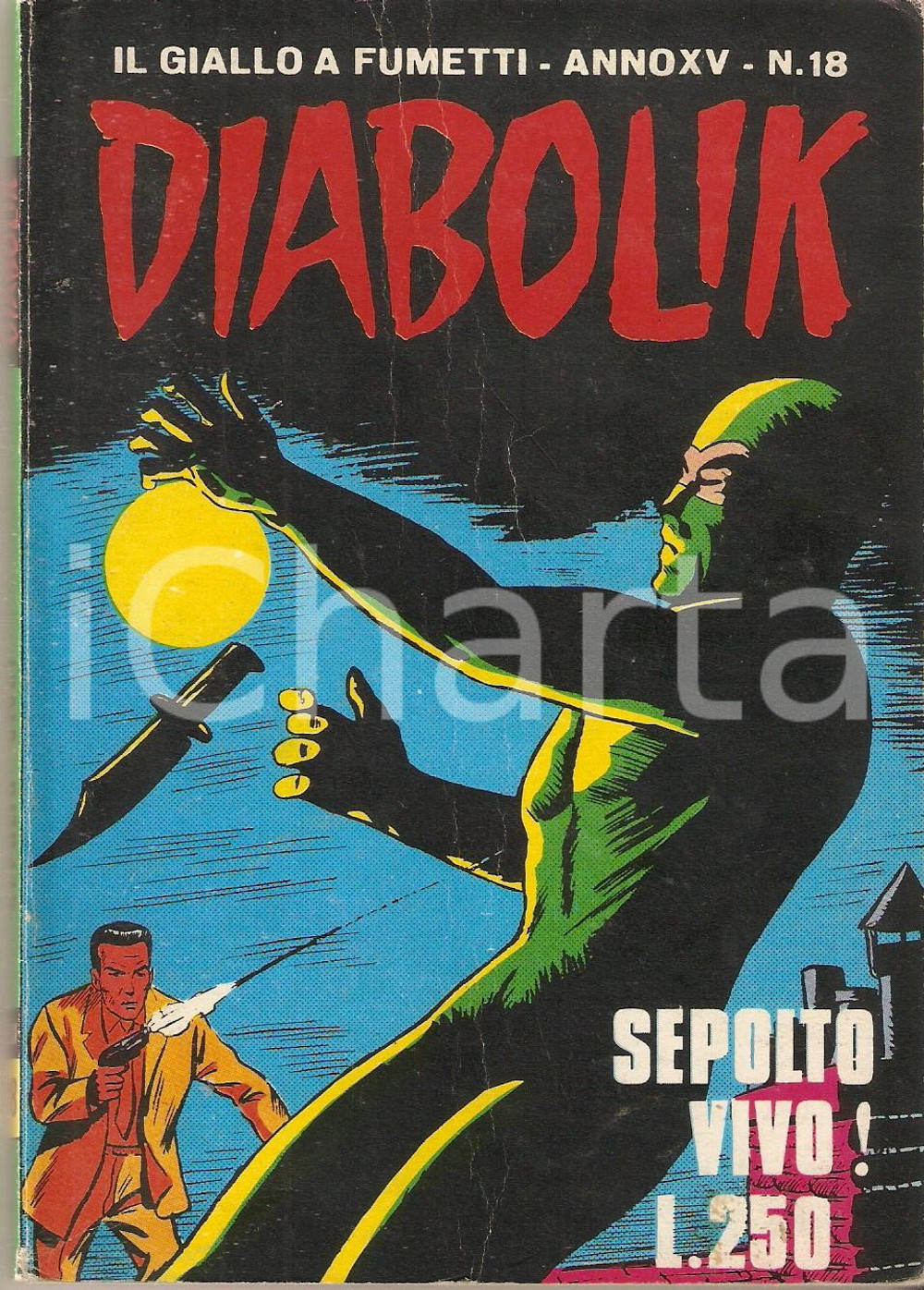 Libro, pubblicazione d epoca 1976 DIABOLIK Anno XV n. 18  Sepolto vivo! ASTORINA 1