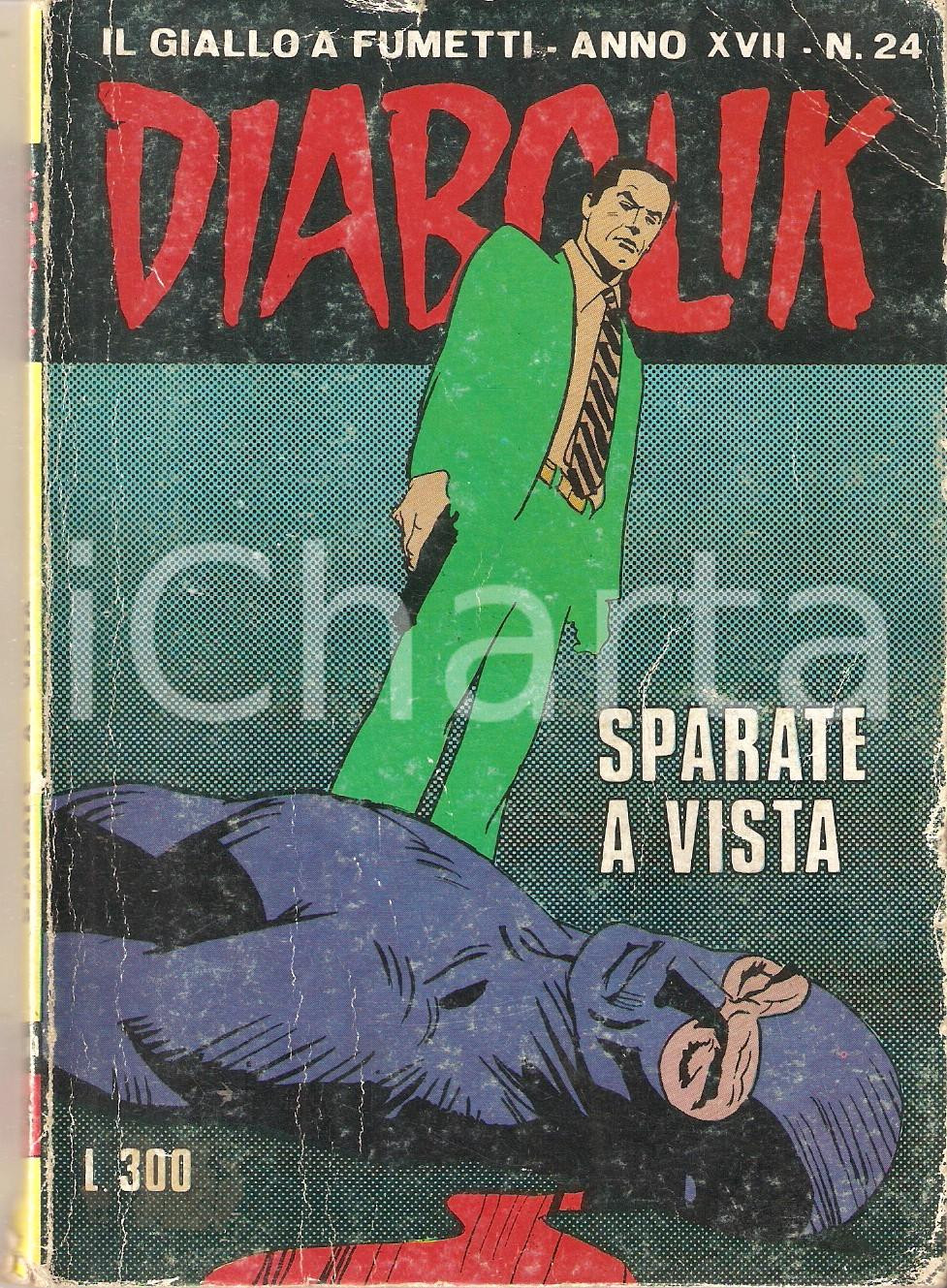 Libro, pubblicazione d epoca 1978 DIABOLIK Anno XVII n. 24  Sparate a vista ASTORINA 1
