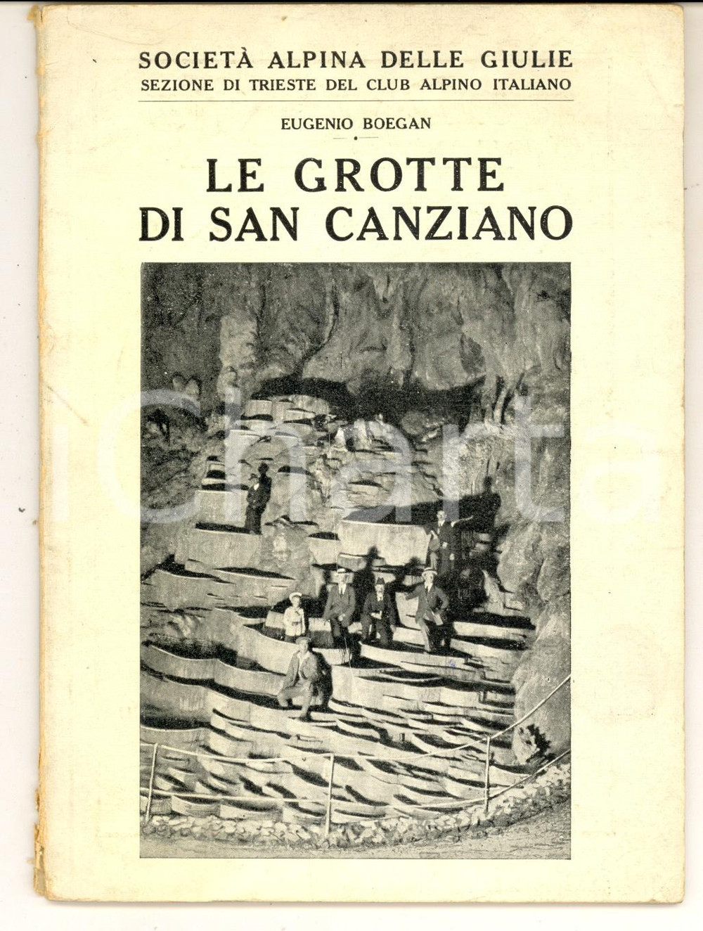 Libro, pubblicazione d epoca 1924 Eugenio BOEGAN Le grotte di San Canziano  Libretto ILLUSTRATO 48 pp. 1
