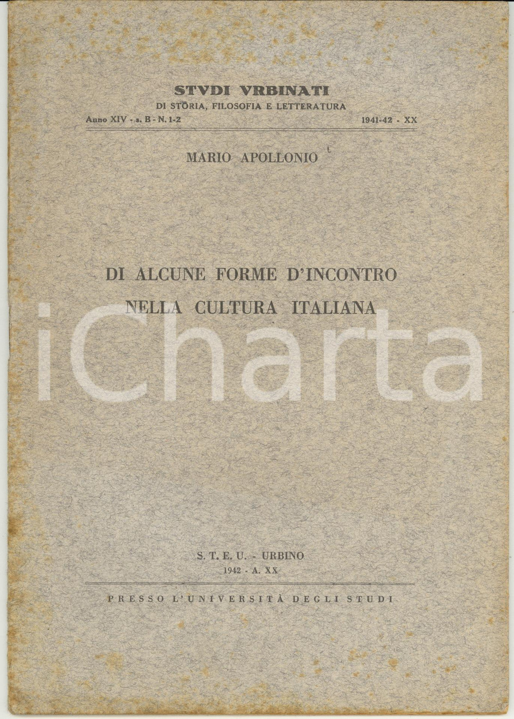 Libro, pubblicazione d epoca 1942 URBINO Mario APOLLONIO Di alcune forme d incontro nella cultura italiana 1