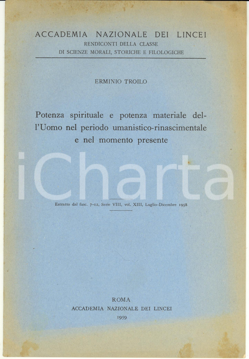 Libro, pubblicazione d epoca 1958 ROMA Erminio TROILO Potenza spirituale e potenza materiale dell Uomo 1
