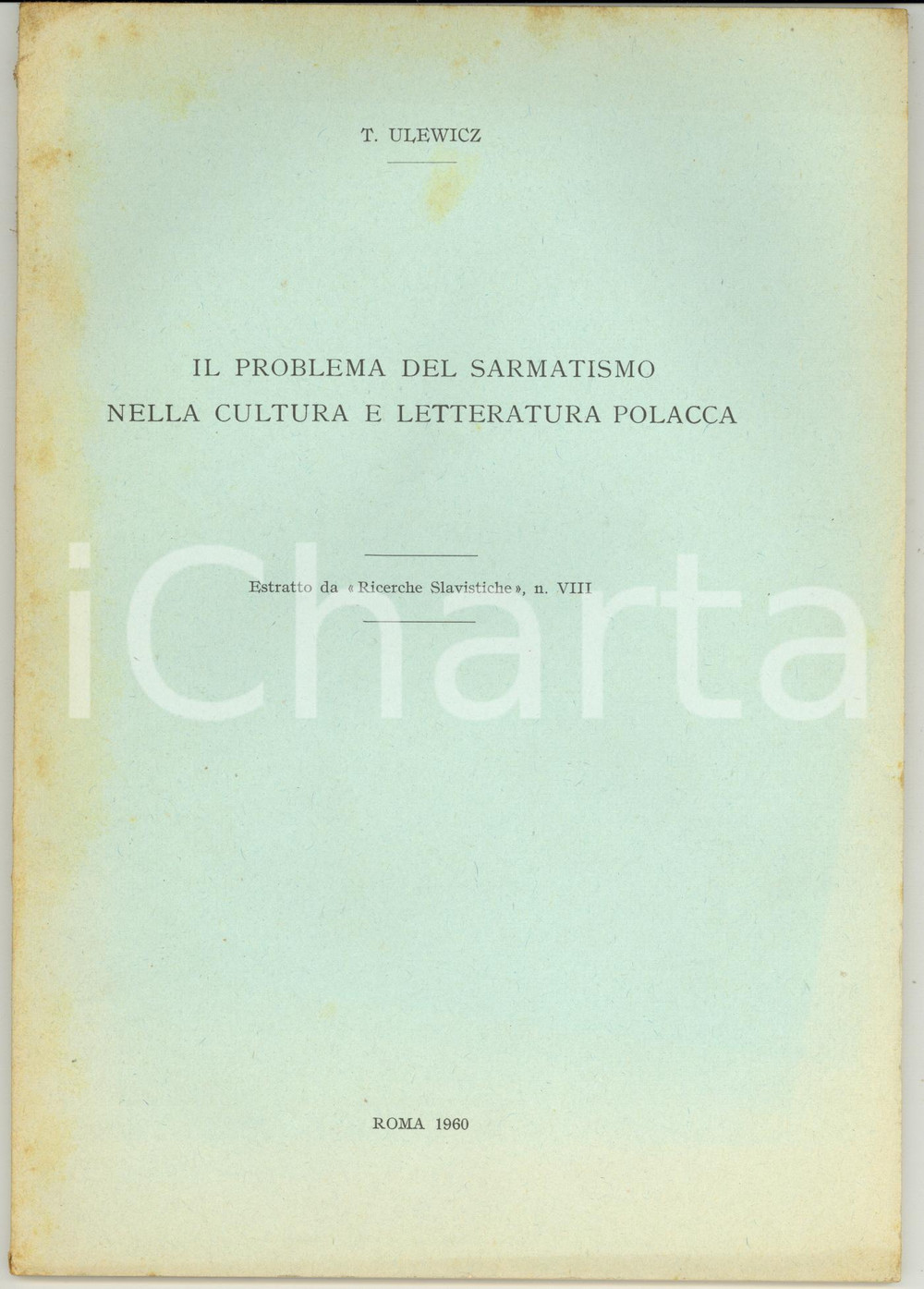 Libro, pubblicazione d epoca 1960 Tadeusz ULEWICZ Problema del sarmatismo nella cultura e letteratura polacca 1