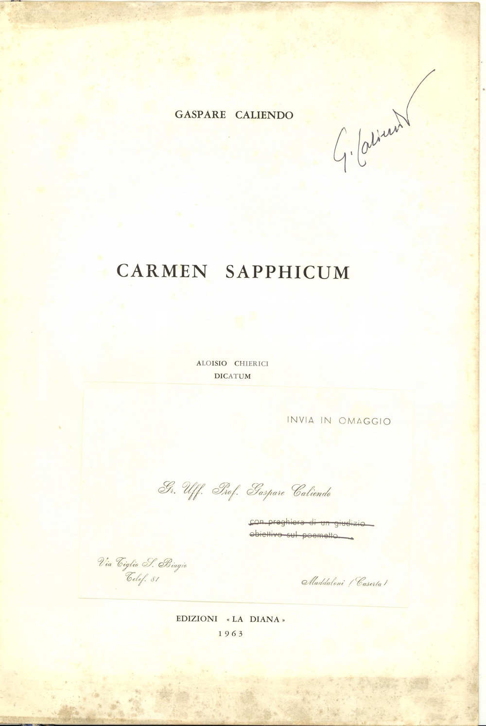 Libro, pubblicazione d epoca 1963 NAPOLI Gaspare CALIENDO Carmen Sapphicum  Invio AUTOGRAFO 1