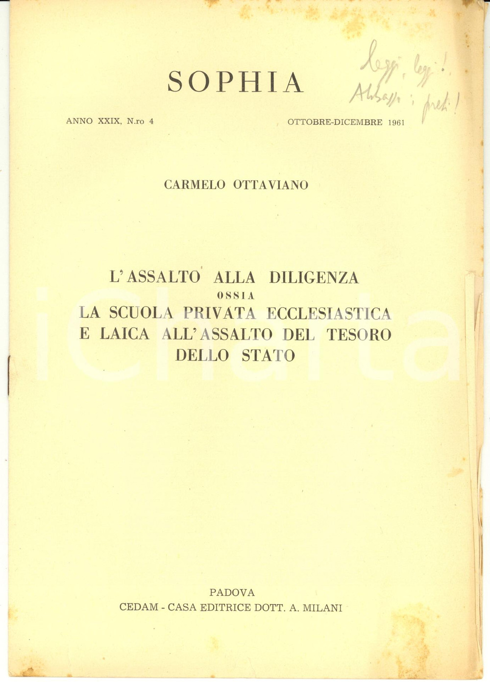 Libro, pubblicazione d epoca 1961 PADOVA Carmelo OTTAVIANO L assalto alla diligenza  Casa editrice CEDAM 1