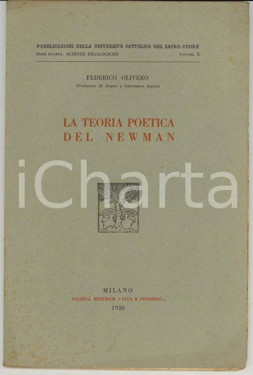 Libro, pubblicazione d epoca 1930 MILANO Federico OLIVERO La teoria poetica del Newman  Vita e Pensiero 1