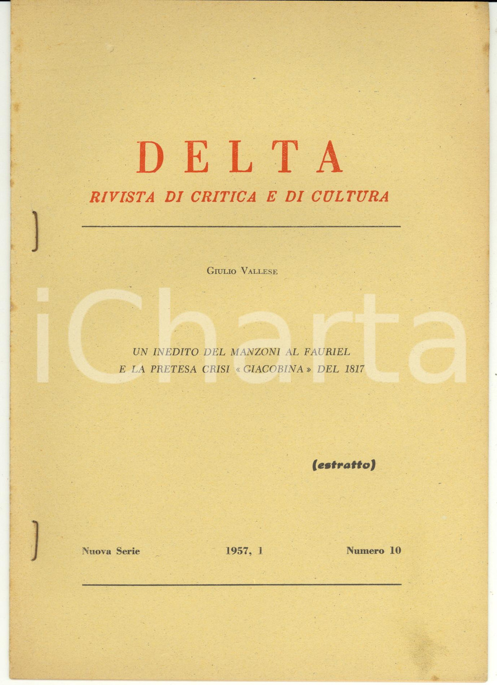 Libro, pubblicazione d epoca 1957 Giulio VALLESE Un inedito del Manzoni al Fauriel  Estratto  10 pp. 1