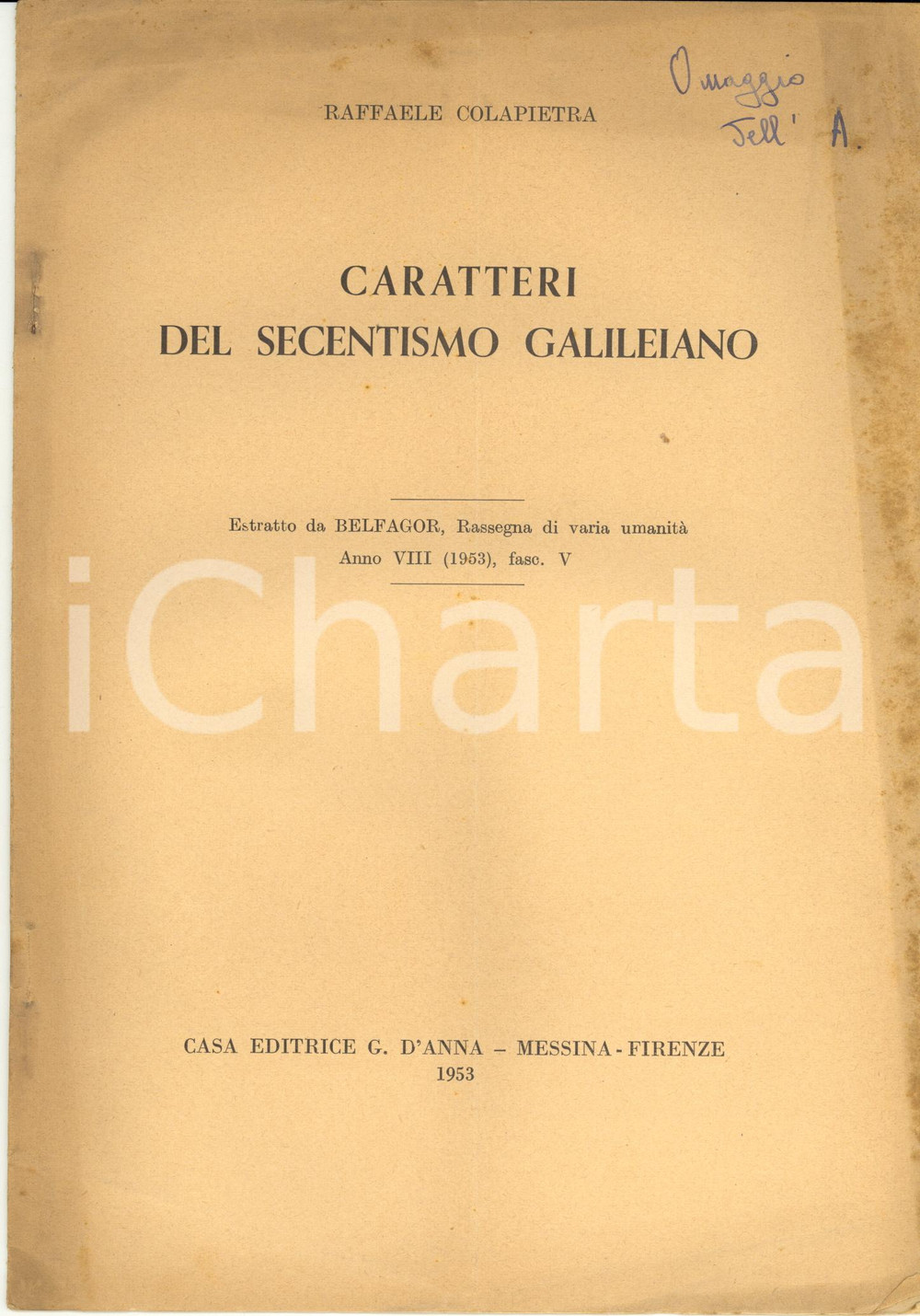 Libro, pubblicazione d epoca 1953 Raffaele COLAPIETRA Caratteri del secentismo galileiano  G. D Anna 1