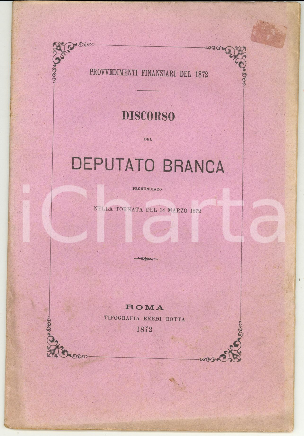 Libro, pubblicazione d epoca 1872 Discorso del deputato Branca  Provvedimenti finanziari  Roma tip. BOTTA 1