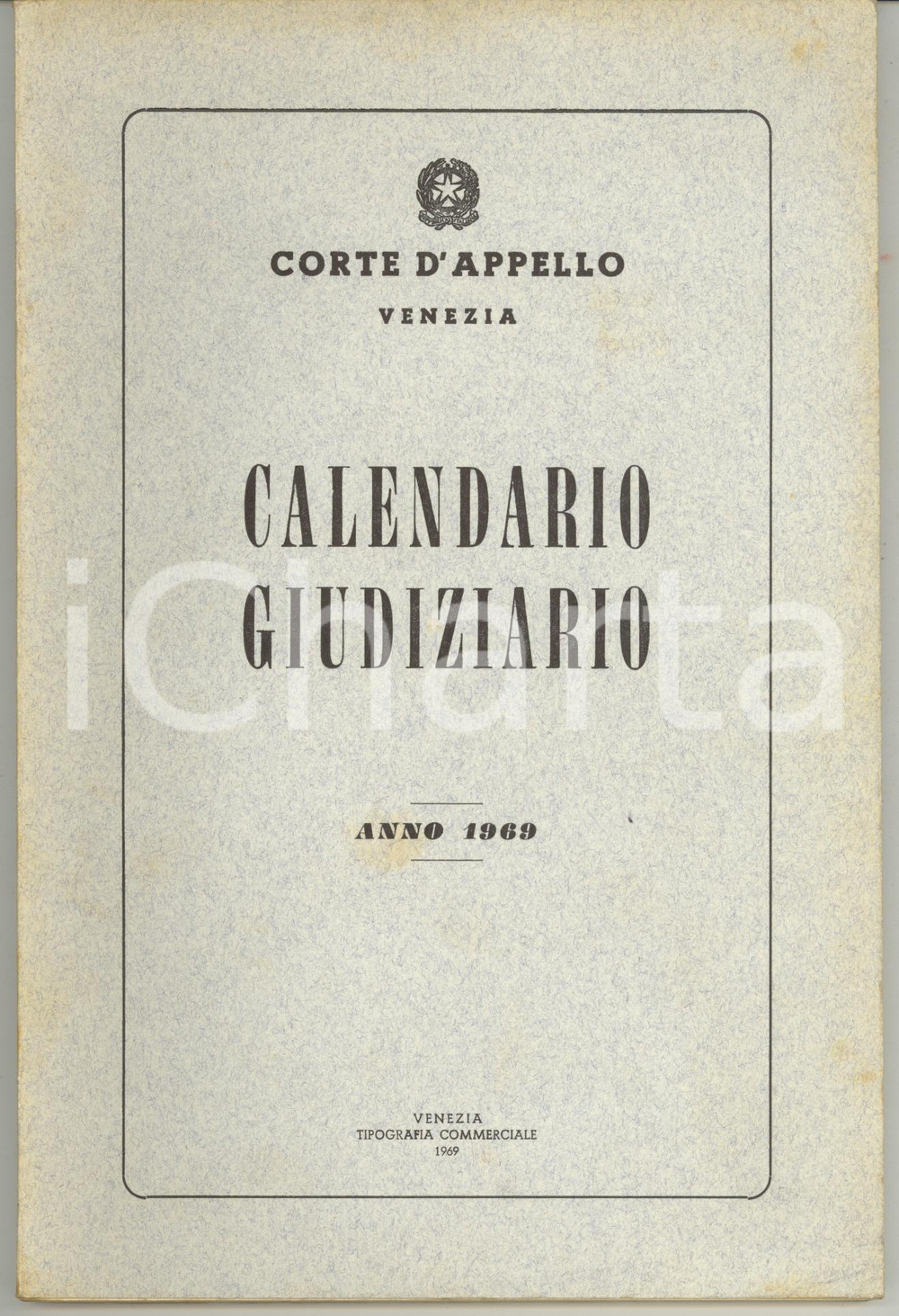Libro, pubblicazione d epoca 1969 CORTE D APPELLO DI VENEZIA Calendario Giudiziario Pubblicazione 162 pp. 1