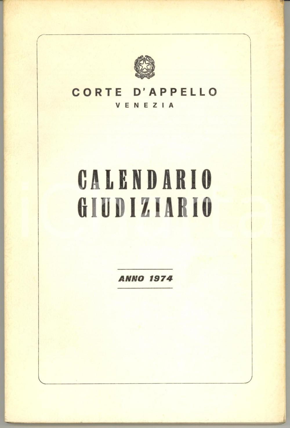 Libro, pubblicazione d epoca 1974 CORTE D APPELLO DI VENEZIA Calendario Giudiziario Pubblicazione 158 pp. 1