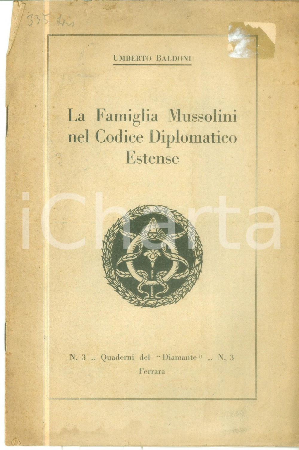 Libro, pubblicazione d epoca 1930 ca Umberto BALDONI La Famiglia Mussolini nel Codice Diplomatico Estense 1