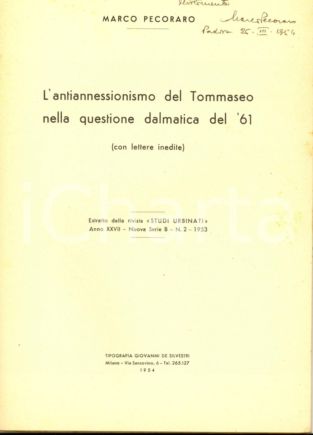Libro, pubblicazione d epoca 1954 Marco PECORARO L antiannessionismo del Tommaseo  Invio AUTOGRAFO 1