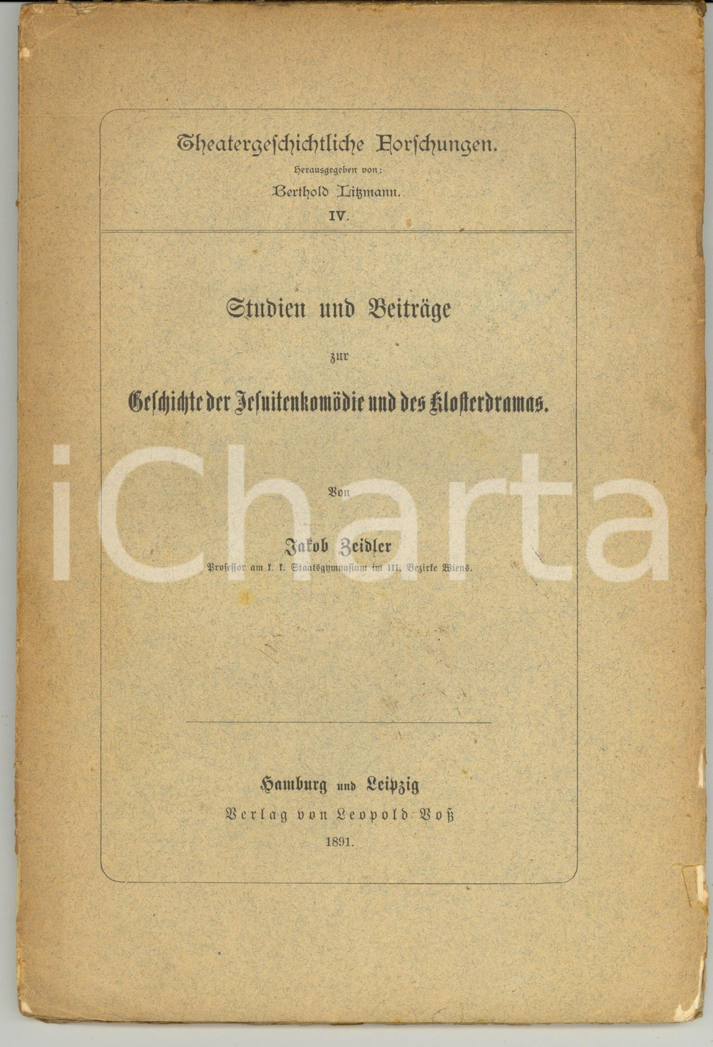 Libro, pubblicazione d epoca 1891 Jacob BEIDLER Studien Und Beitrage Zur Geschichte Der Jesuitenkomodie 1