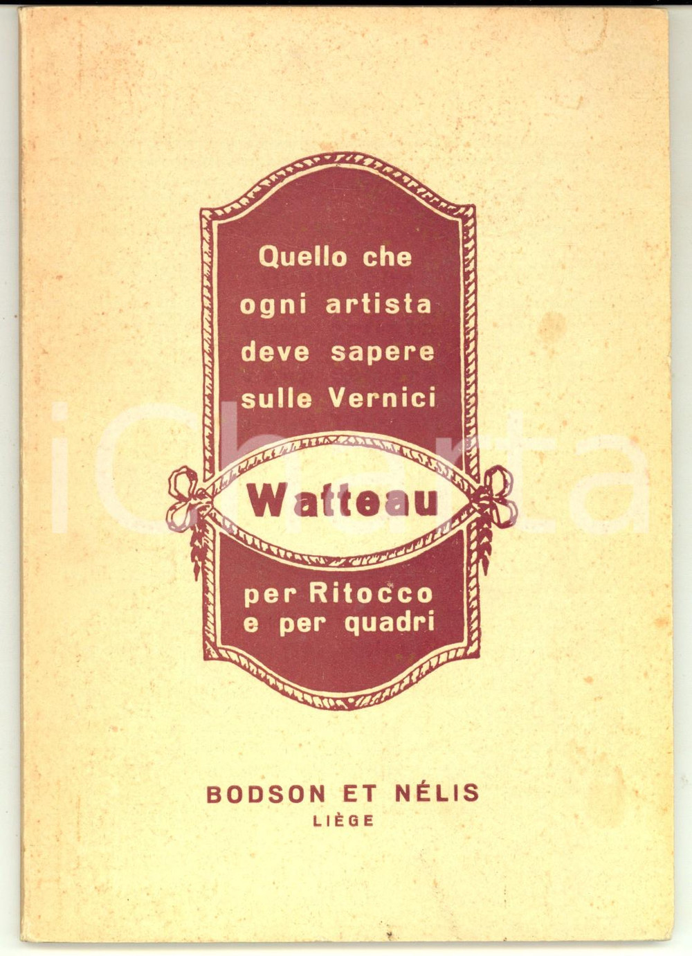 Materiale pubblicitario d’epoca 1962 MILANO BODSON ET NELIS Vernici WATTEAU per quadri Libretto pubblicitario 1