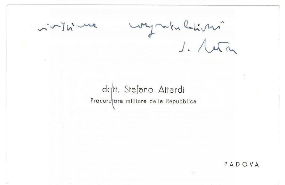 Autografo originale 1970 ca PADOVA Stefano ATTARDI Procuratore militare  Biglietto autografo 1