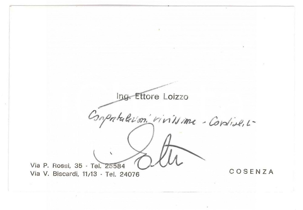 1970 ca COSENZA Ing. Ettore LOIZZO - Biglietto da visita autografo Biglietto da visita con messaggio autografo. GOOD/buono   originale e autentica 1