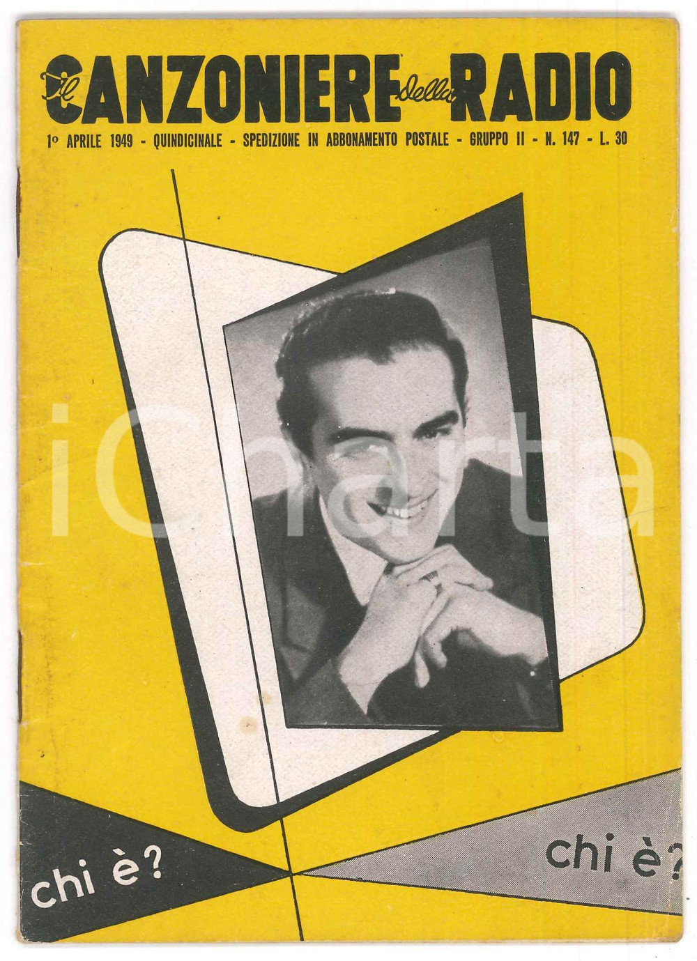 Giornale, rivista storica Aprile 1949 IL CANZONIERE DELLA RADIO Claudio Parola  Rivista n. 147 1