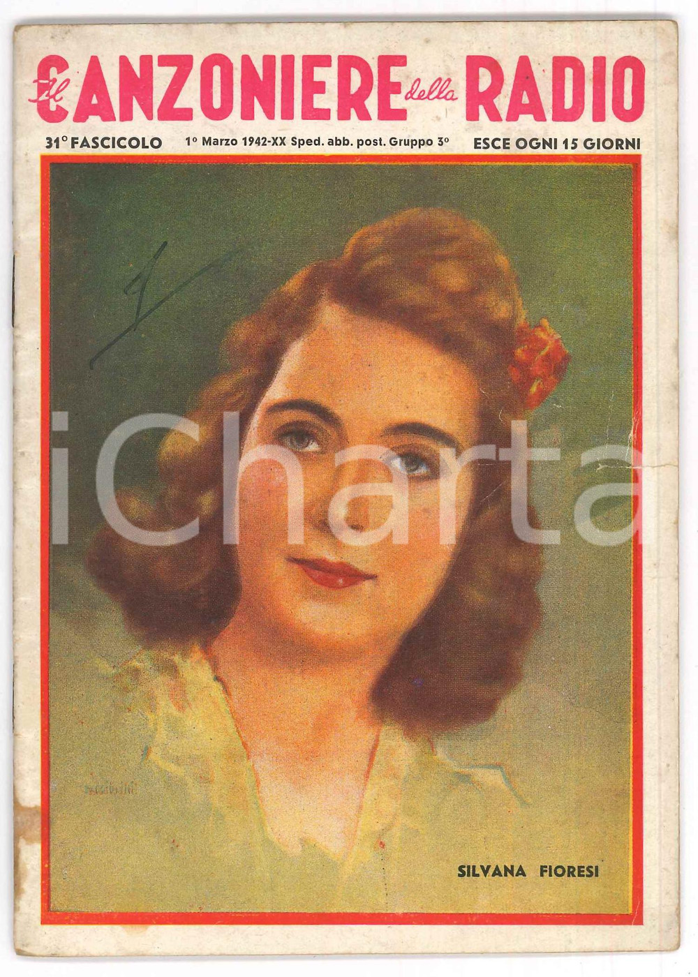 Giornale, rivista storica Marzo 1942 IL CANZONIERE DELLA RADIO Silvana Fioresi  Rivista n. 31 1