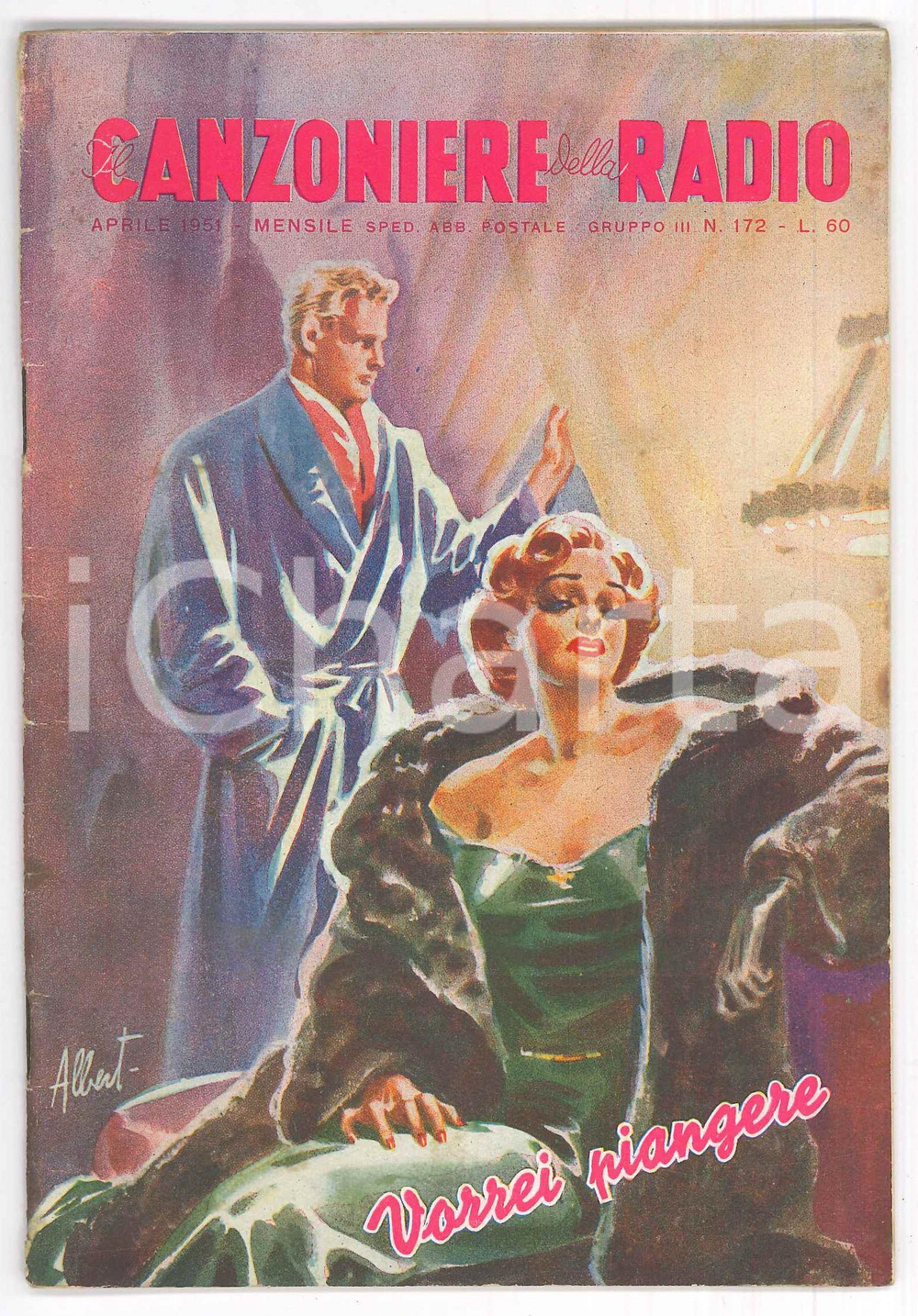 Giornale, rivista storica Aprile 1951 IL CANZONIERE DELLA RADIO Vorrei piangere  Rivista n. 172 1