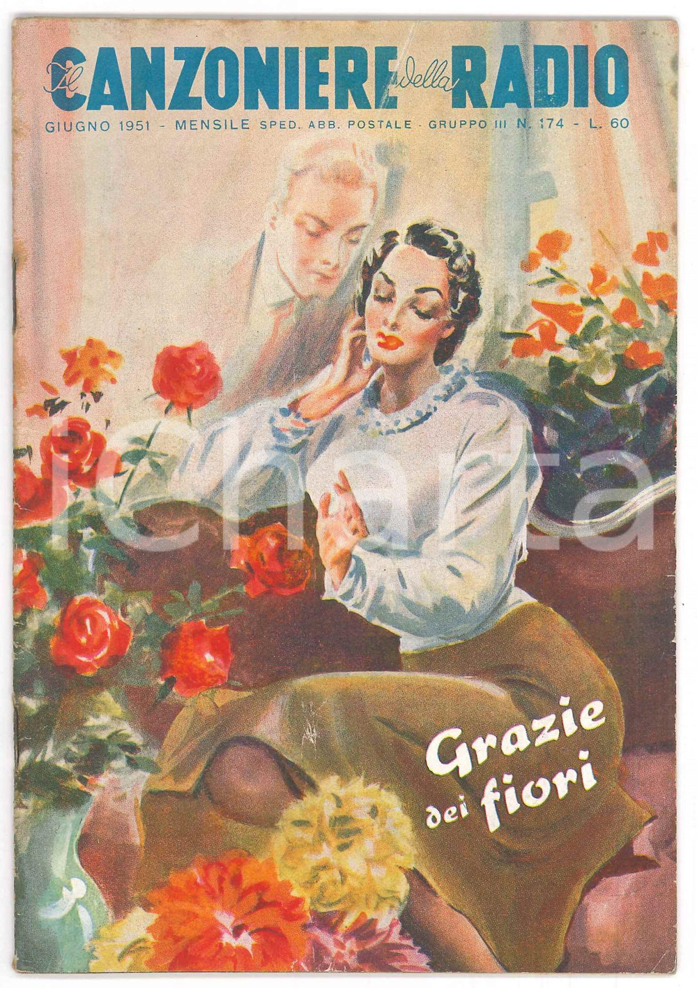 Giornale, rivista storica Giugno 1951 IL CANZONIERE DELLA RADIO Grazie dei fiori  Rivista n. 174 1