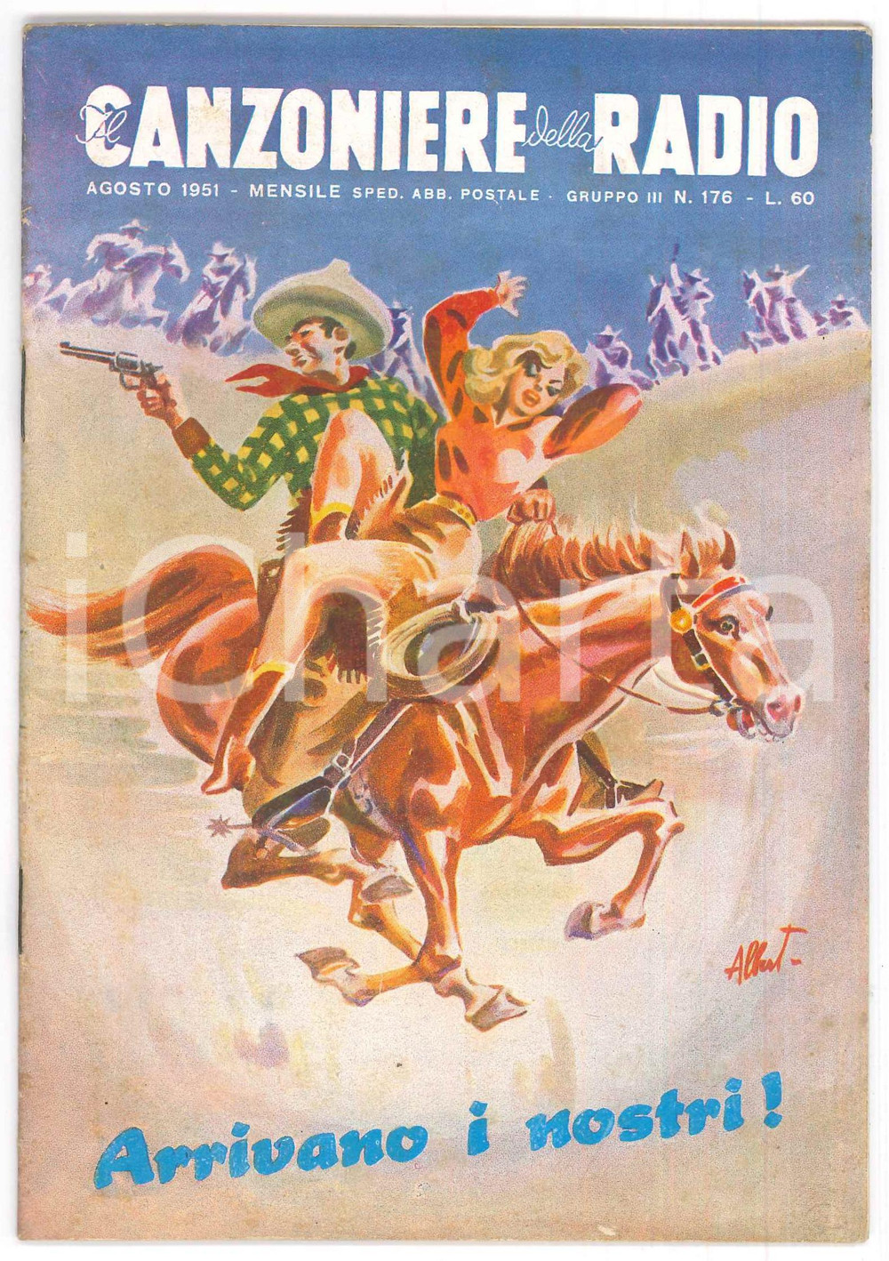 Giornale, rivista storica Agosto 1951 IL CANZONIERE DELLA RADIO Arrivano i nostri!  Rivista n. 176 1